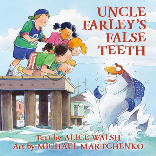 Imagen de archivo de Uncle Farley's False Teeth a la venta por Half Price Books Inc.