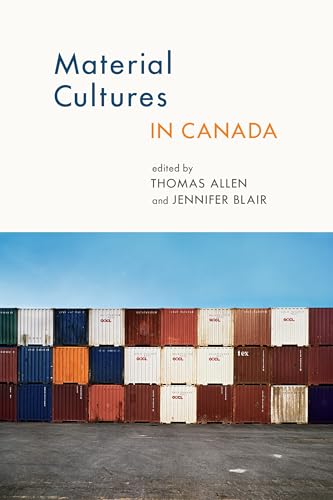 9781771120142: Material Cultures in Canada: 16 (Cultural Studies)