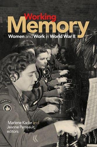 Stock image for Working Memory: Women and Work in World War II (Life Writing) for sale by medimops
