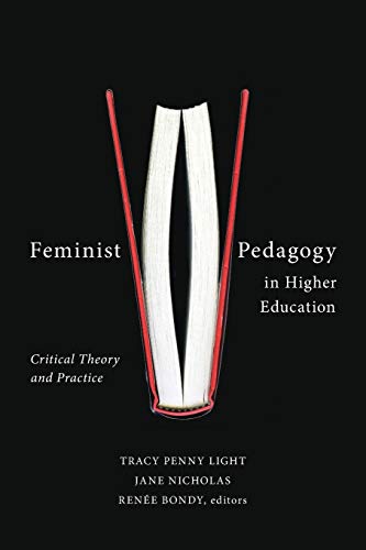 Imagen de archivo de Feminist Pedagogy in Higher Education: Critical Theory and Practice a la venta por HPB-Emerald