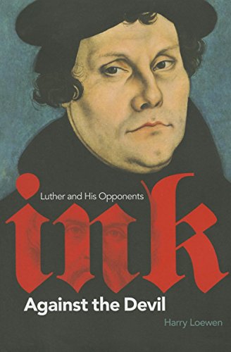 9781771121354: Ink Against the Devil: Luther and His Opponents