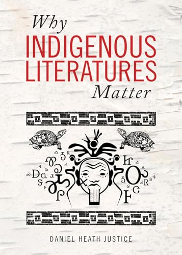 Imagen de archivo de Why Indigenous Literatures Matter a la venta por Chequamegon Books