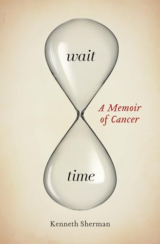 Stock image for Wait Time : A Memoir of Cancer for sale by Better World Books