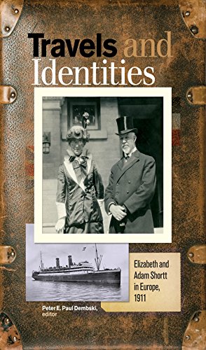Stock image for Travels and Identities: Elizabeth and Adam Shortt in Europe, 1911 (Life Writing) for sale by Lakeside Books