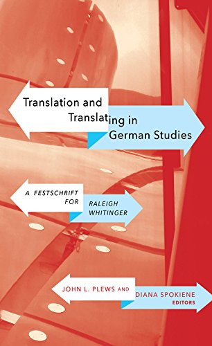 Imagen de archivo de Translation and Translating in German Studies A Festschrift for Raleigh Whitinger a la venta por Michener & Rutledge Booksellers, Inc.