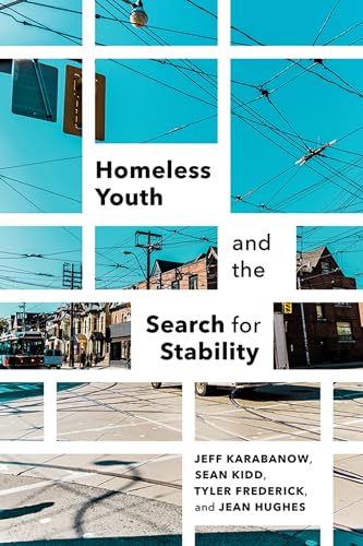 Stock image for Homeless Youth and the Search for Stability for sale by HPB-Red