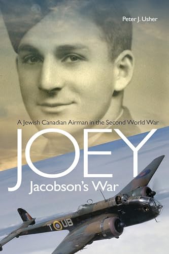 Stock image for Joey Jacobson's War : A Jewish Canadian Airman in the Second World War for sale by Better World Books