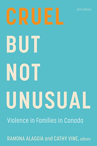 Stock image for Cruel But Not Unusual: Violence in Families in Canada, 3rd Edition for sale by GF Books, Inc.