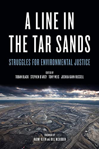 Beispielbild fr Line in the Tar Sands : Struggle for Environmental Justice zum Verkauf von ThriftBooks-Dallas