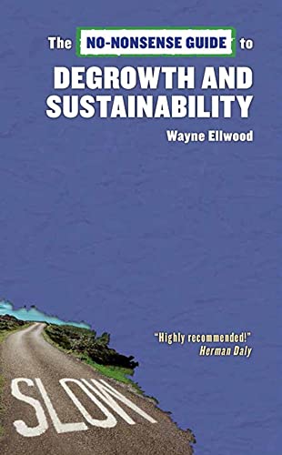 Beispielbild fr No-Nonsense Guide to Degrowth and Sustainability zum Verkauf von ThriftBooks-Atlanta