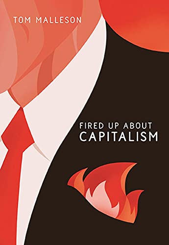 Beispielbild fr Fired Up About Capitalism zum Verkauf von Better World Books