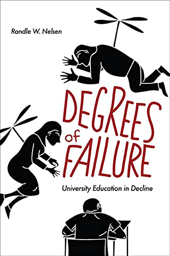 Stock image for Degrees of Failure: University Education in Decline for sale by Katsumi-san Co.