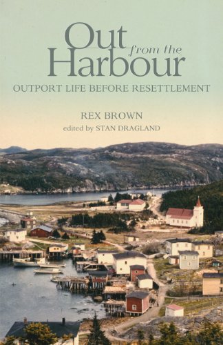 Imagen de archivo de Out from the Harbour: Outport Life Before Resettlement a la venta por Symbilbooks