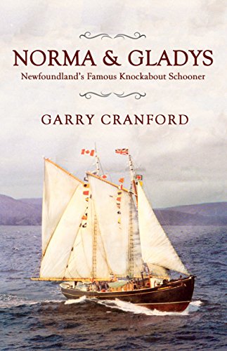 9781771173490: Norma & Gladys: The Famous Newfoundland Knockabout Schooner