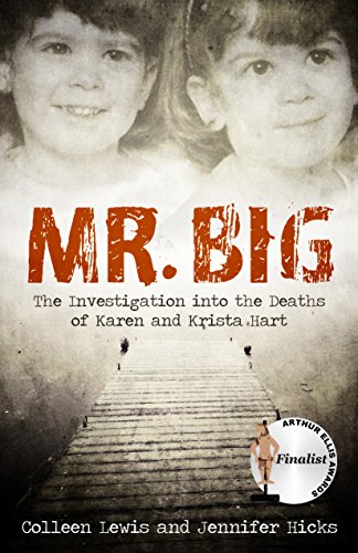 Beispielbild fr Mr. Big: The Investigation into the Deaths of Karen and Krista Hart zum Verkauf von Better World Books