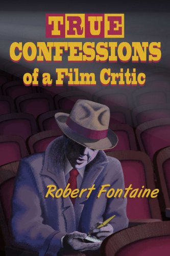 Stock image for True Confessions of a Film Critic for sale by Irolita Books