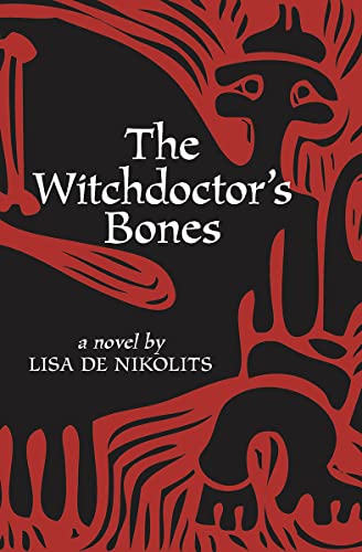 Beispielbild fr The Witchdoctor's Bones (Inanna Poetry & Fiction Series) zum Verkauf von Books From California