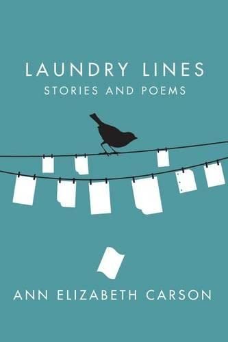 Stock image for Laundry Lines : Stories and Poems for sale by Better World Books