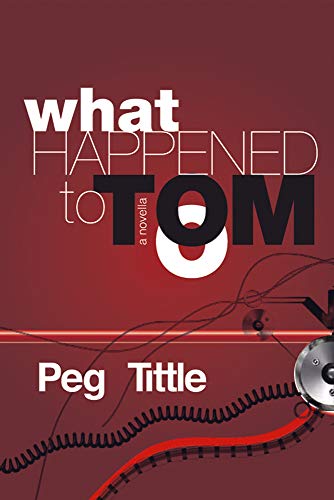 9781771332934: What Happened to Tom (Inanna Poetry & Fiction Series)