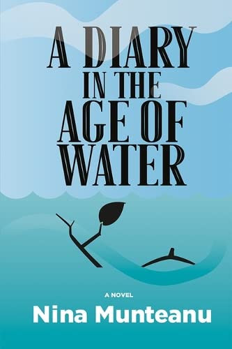 Beispielbild fr A Diary in the Age of Water (Inanna Poetry & Fiction) zum Verkauf von WorldofBooks