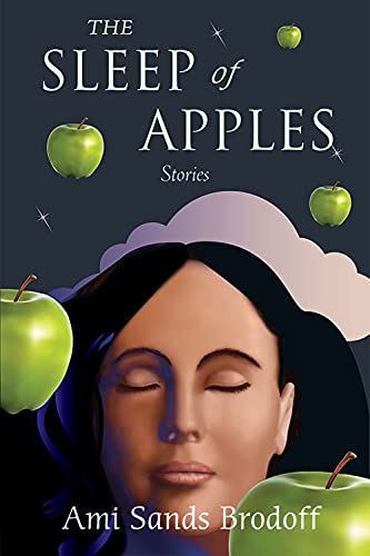 Stock image for The Sleep of Apples: Stories for sale by Zoom Books Company