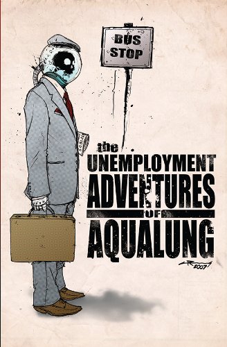 Stock image for The Unemployment Adventures of Aqualung for sale by HPB-Ruby