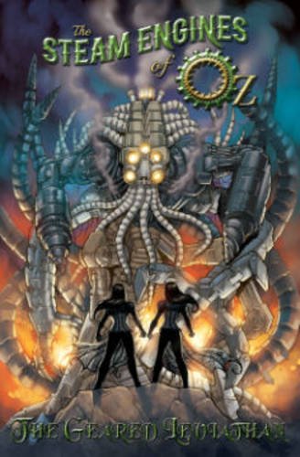 Imagen de archivo de The Steam Engines of Oz Volume 2: The Geared Leviathan TP a la venta por Half Price Books Inc.