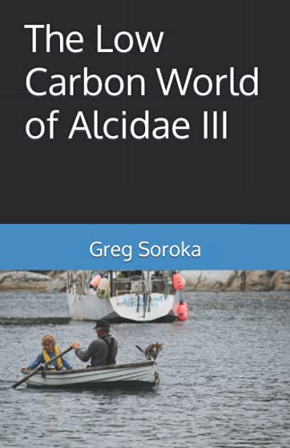 Imagen de archivo de The Low Carbon World of Alcidae III a la venta por GF Books, Inc.
