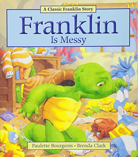 9781771380003: Franklin Is Messy (A Classic Franklin Story)