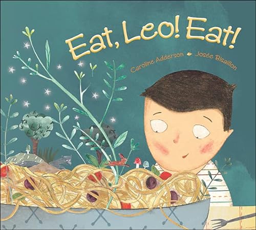 9781771380133: Eat, Leo! Eat!