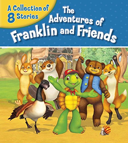 Beispielbild fr The Adventures of Franklin and Friends : A Collection of 8 Stories zum Verkauf von Better World Books