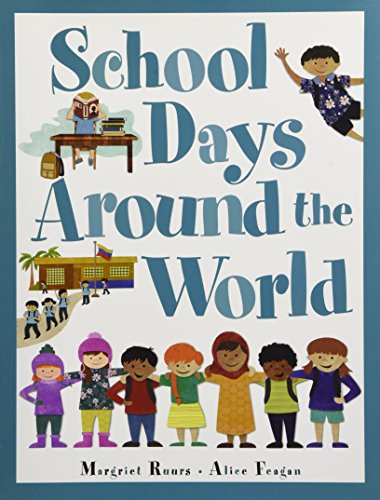 Stock image for School Days Around the World for sale by Better World Books
