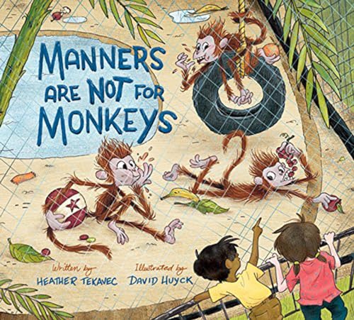 Stock image for Manners Are Not for Monkeys for sale by Better World Books
