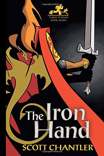 Imagen de archivo de The Iron Hand (Three Thieves) a la venta por Irish Booksellers