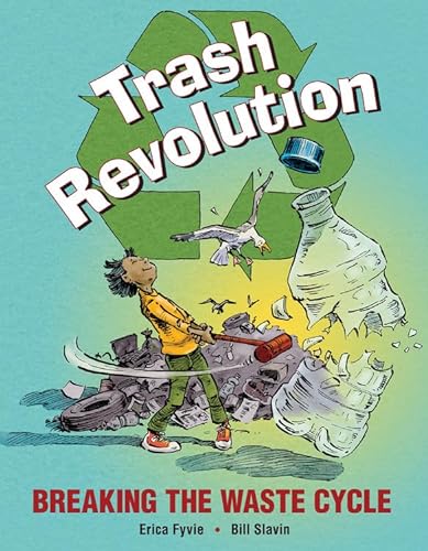 Stock image for Trash Revolution Breaking the for sale by SecondSale