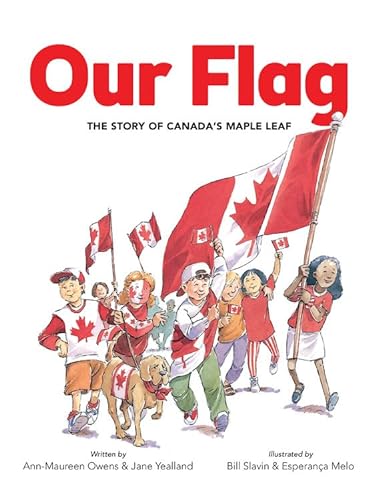 Imagen de archivo de Our Flag: The Story of Canada's Maple Leaf a la venta por ThriftBooks-Dallas