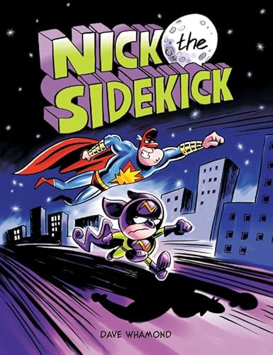 Beispielbild fr Nick the Sidekick zum Verkauf von Better World Books