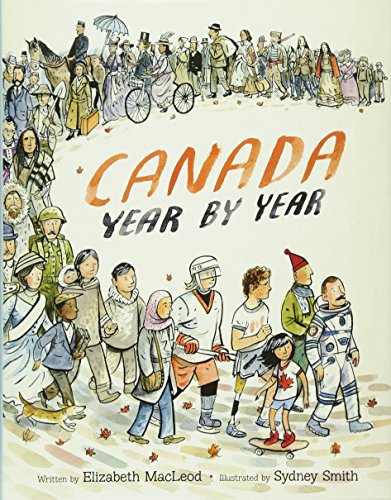 Beispielbild fr Canada Year by Year zum Verkauf von Zoom Books Company