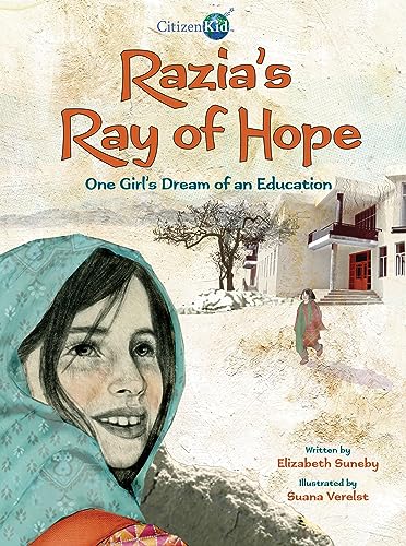 Beispielbild fr Razia's Ray of Hope: One Girl's Dream of an Education (CitizenKid) zum Verkauf von SecondSale