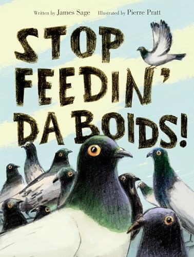 9781771386135: Stop Feedin' Da Boids!
