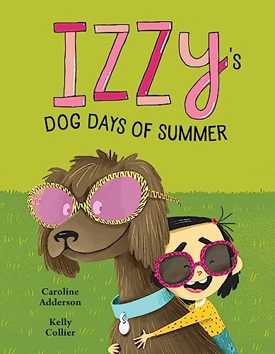 Beispielbild fr Izzy's Dog Days of Summer zum Verkauf von Better World Books