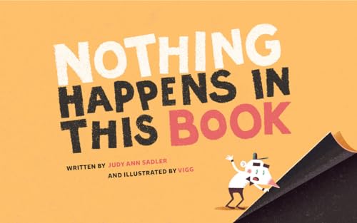 Stock image for Nothing Happens in This Book for sale by Better World Books: West