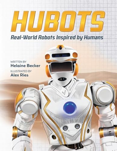 9781771387859: Hubots: Real-World Robots Inspired by Humans