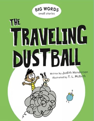 Stock image for Big Words Small Stories: The Traveling Dustball for sale by Better World Books: West