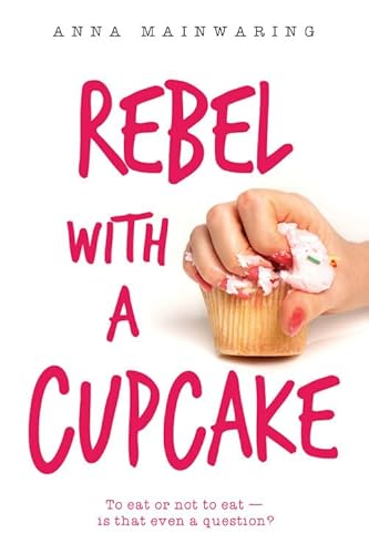 Beispielbild fr Rebel with a Cupcake zum Verkauf von Better World Books