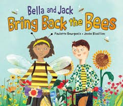 Beispielbild fr Bella and Jack Bring Back the Bees zum Verkauf von BooksRun