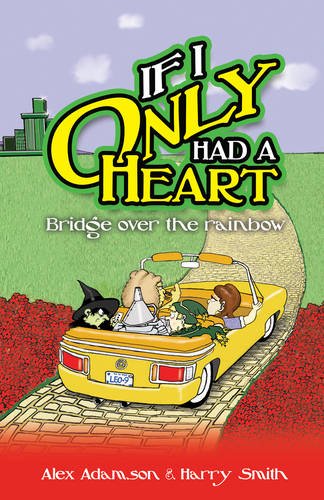 9781771400350: If I Only Had a Heart: Bridge Over the Rainbow