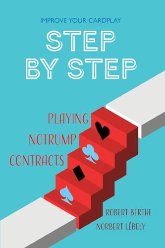 Stock image for Step by Step: Playing No Trump Contracts for sale by ThriftBooks-Atlanta