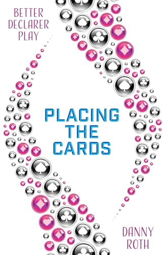 Beispielbild fr Better Declarer Play: Placing the Cards [Paperback] Roth, Danny zum Verkauf von Lakeside Books