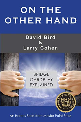 Imagen de archivo de On the Other Hand: Bridge cardplay explained a la venta por ZBK Books